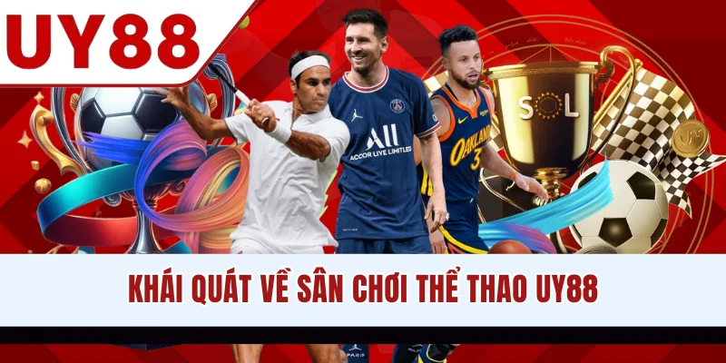 Khái quát về sân chơi thể thao UY88